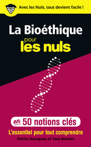 Picture of La Bioéthique pour les Nuls en 50 notions clés