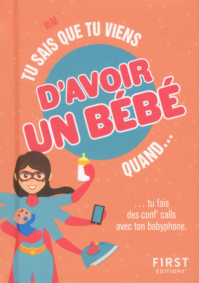 Picture of Tu sais que tu viens d'avoir un bébé quand...