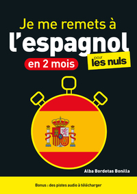 Image de Je me remets à l'espagnol en 2 mois ! Pour les Nuls, 2e éd