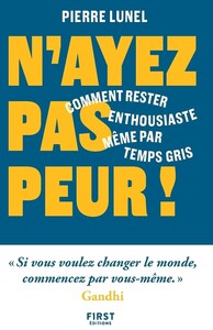 Picture of N'ayez pas peur ! - Comment rester enthousiaste même par temps gris