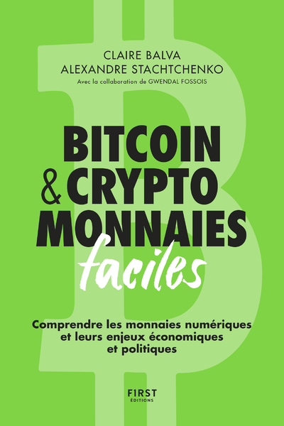 Picture of Bitcoin & cryptomonnaies faciles - Comprendre les monnaies numériques et leurs enjeux économiques et politiques