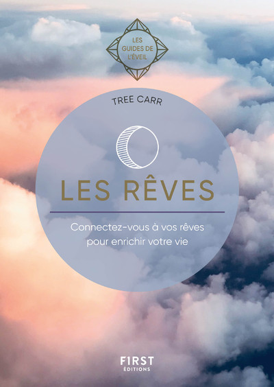 Picture of Les Rêves - les guides de l'éveil - connectez-vous à vos rêves pour enrichir votre vie