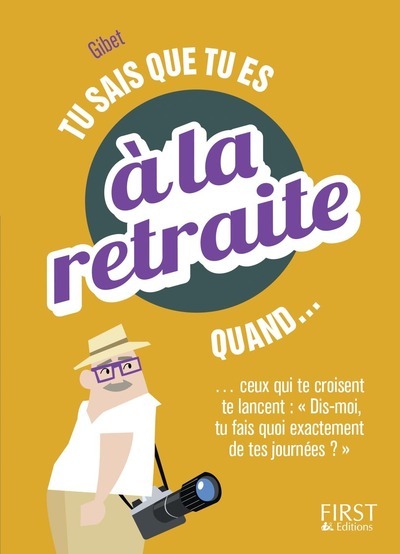 Picture of Tu sais que tu es à la retraite quand...