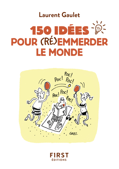 Picture of Petit Livre de - 150 idées pour (ré)emmerder le monde