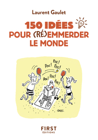 Image de Petit Livre de - 150 idées pour (ré)emmerder le monde