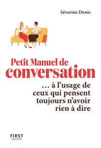 Image de Le Petit Manuel de conversation à l'usage de ceux qui pensent toujours n'avoir rien à dire