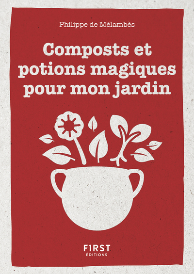 Picture of Petit livre de - Composts et potions magiques pour mon jardin