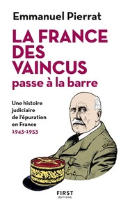 Picture of La France des vaincus passe à la barre - Une histoire judiciaire de l'épuration en France 1943-1953