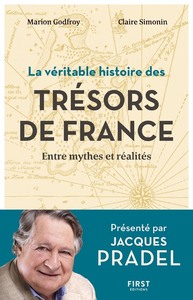 Picture of La Véritable Histoire des trésors de France - Entre mythes et réalités