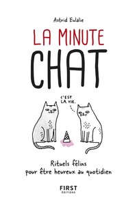 Picture of La Minute chat : rituels félins pour être heureux au quotidien