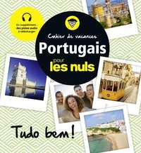 Image de Cahier de vacances portugais pour les Nuls : Tudo Bem ! 2e ed