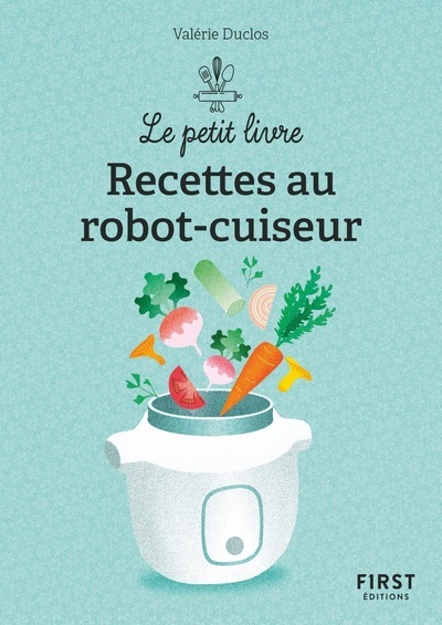 Picture of Le petit livre de - Recettes au robot-cuiseur