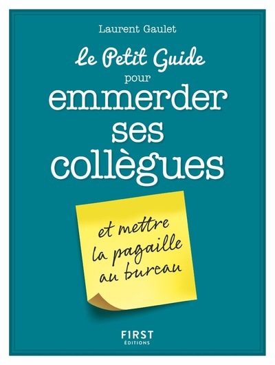 Picture of Le Petit Guide pour emmerder ses collègues