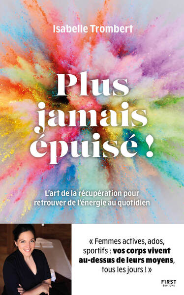 Picture of Plus jamais épuisé ! - L'art de la récupération pour retrouver de l'énergie au quotidien