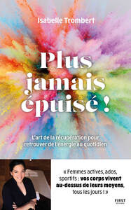 Picture of Plus jamais épuisé ! - L'art de la récupération pour retrouver de l'énergie au quotidien