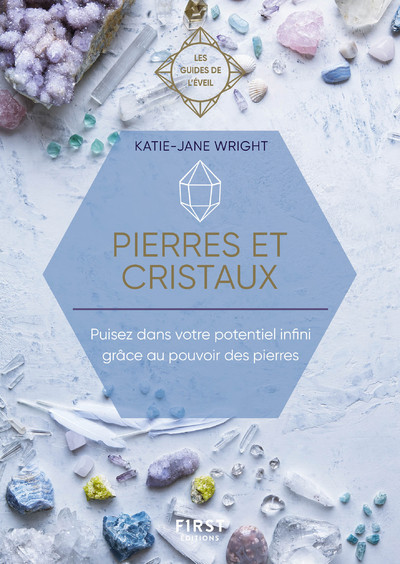 Image de Pierres et Cristaux - les guides de l'éveil - Puisez dans votre potentiel infini grace au pouvoir gu
