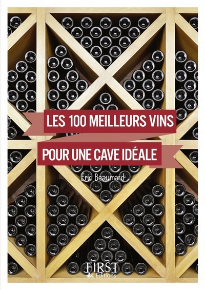 Image de Petit Livre de - Les 100 meilleurs vins pour une cave idéale