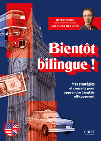Image de Bientôt bilingue ! Mes stratégies et conseils pour apprendre l'anglais efficacement
