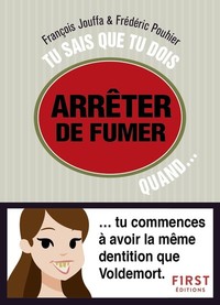 Picture of Tu sais que tu dois arrêter de fumer quand...
