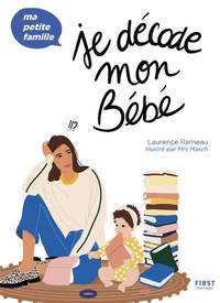Image de Je décode mon bébé - Ma petite famille