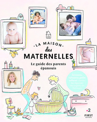 Picture of La maison des maternelles - Le Guide des parents épanouis