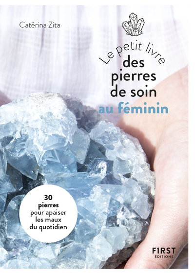 Image de Le Petit Livre des pierres de soin au féminin