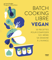 Image de Batch cooking libre - Vegan