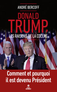 Image de Donald Trump, les raisons de la colère