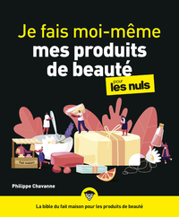 Picture of Je fais moi-même mes produits de beauté pour les Nuls