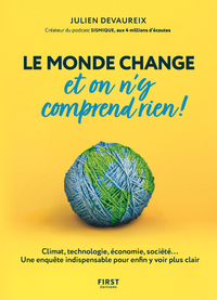 Picture of Le monde change et on n'y comprend rien!