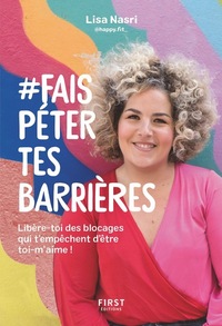 Picture of #Fais péter tes barrières - Libère-toi des blocages qui t'empêchent d'être toi-m'aime !