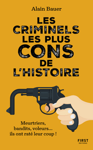 Image de Les criminels les plus cons de l'histoire