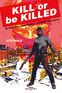 Image de Kill or Be Killed - Intégrale