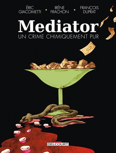 Image de MEDIATOR - UN CRIME CHIMIQUEMENT PUR
