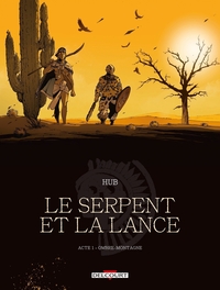 Image de LE SERPENT ET LA LANCE T01 - Tome 01 NED - OMBRE-MONTAGNE