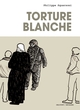Image de Torture blanche