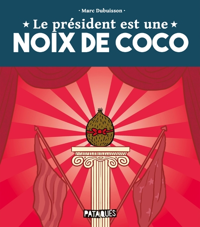 Picture of Le Président est une noix de coco