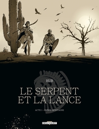 Picture of Le Serpent et la Lance T01 - Edition N&B