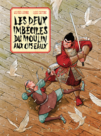 Image de Les Deux Imbéciles du Moulin aux Oiseaux