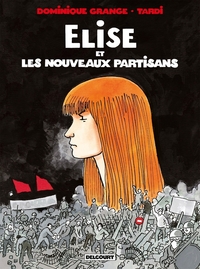 Picture of Elise et les Nouveaux Partisans T01