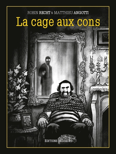 Image de La Cage aux cons