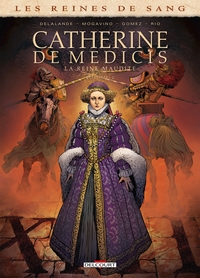 Image de Les Reines de sang - Catherine de Médicis, la Reine maudite T02