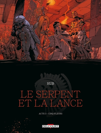 Image de LE SERPENT ET LA LANCE T03 - Tome 03 CINQ-FLEURS