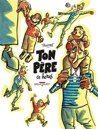 Picture of Ton père, ce héros