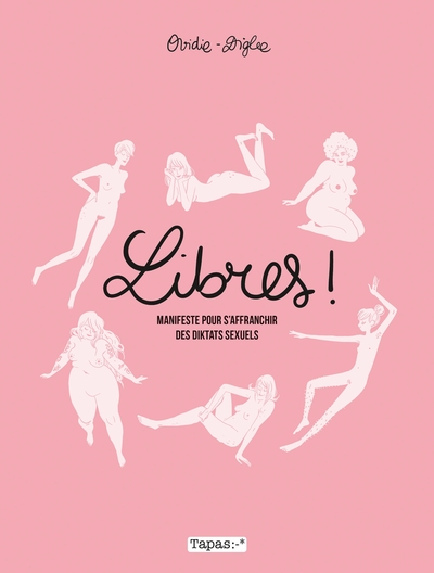 Image de Libres ! Manifeste pour s'affranchir des diktats sexuels NED