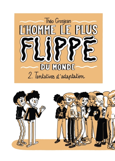 Image de L'Homme le plus flippé du monde T02
