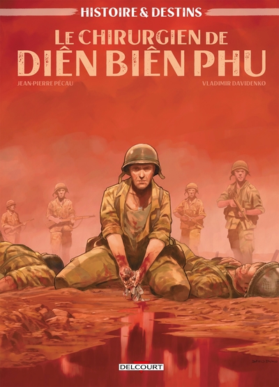 Image de Histoire et Destins - Le Chirurgien de Dien Bien Phu