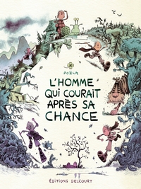 Image de L'Homme qui courait après sa chance