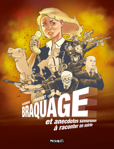 Picture of Braquage et anecdotes savoureuses à raconter en soirée