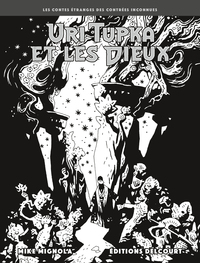 Image de Uri Tupka et les Dieux - Édition NB